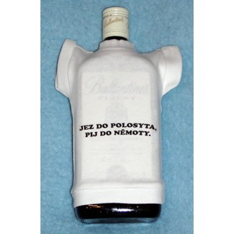 Zábavné předměty - Tričko na flašku Jez do polosyta, pij
