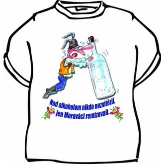 Zábavné předměty - Tričko Nad alkoholem nikdo nezvítězil