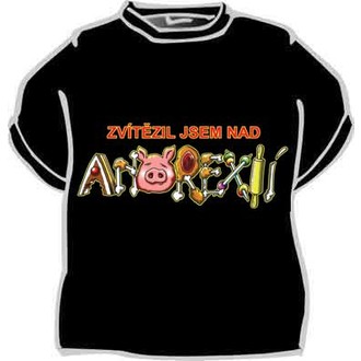Zábavné předměty - Tričko Zvítězil jsem nad anorexií
