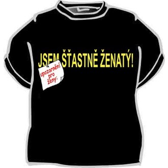 Zábavné předměty - Tričko Jsem šťastně ženatý