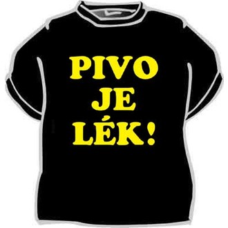 Zábavné předměty - Tričko Pivo je lék