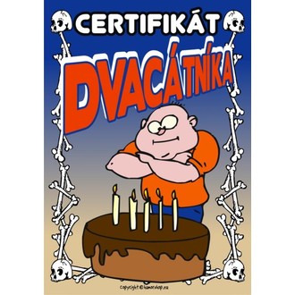 Zábavné předměty - Certifikát dvacátníka