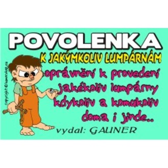 Zábavné předměty - Povolenka k jakýmkoliv lumpárnám