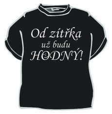 Tričko Od zítřka už budu hodný