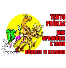 Průkaz Tento průkaz mne opravňuje k tomu ...