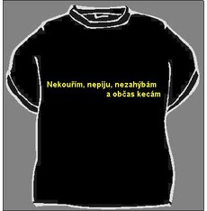 Tričko Nekouřím, nepiju, nezahýbám ...