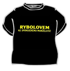 Tričko Rybolovem ke spokojenému ...
