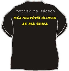 Tričko Můj největší úlovek je má žena