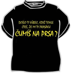 Tričko Došlo ti vůbec ... čumíš na prsa