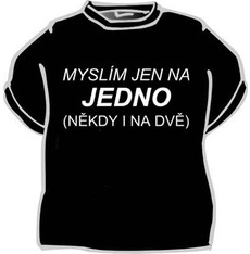 Tričko Myslím jen na jedno