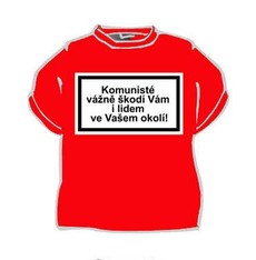 Tričko Komunisté vážně škodí Vám i lid
