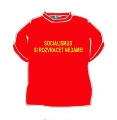 Tričko Socialismus si rozvracet nedáme