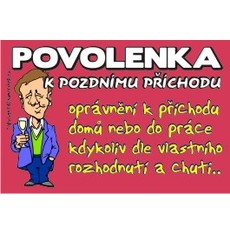 Povolenka k pozdnímu příchodu