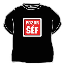 Tričko Pozor šéf