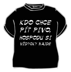 Tričko Kdo chce pivo pít...